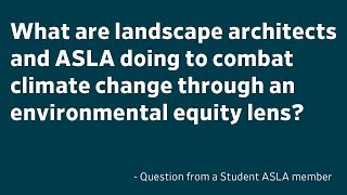 What are landscape architects doing to combat climate change through an environmental equity lens?