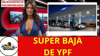 YPF ANUNCIÓ QUE A PARTIR DE MAÑANA BAJARA LOS PRECIOS DE LA NAFTA Y EL GASOIL