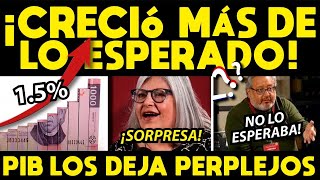 ¡CRECIÓ MÁS DE LO ESPERADO! PIB SORPRENDE A PERPLEJOS