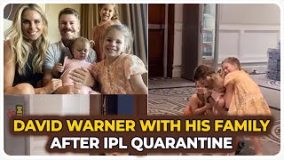 David Warner Returns Home After IPL QUARANTINE | Warner With His Family