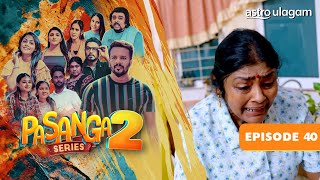 Pasanga 2 I Episode 40 [Preview]