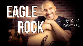 Eagle Rock | Daddy Cool | Guitar Tutorial