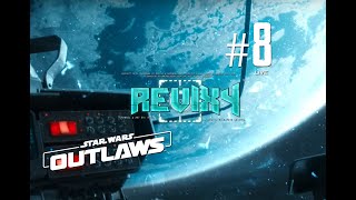 STAR WARS™: OUTLAWS | CAMPAIGN [🔴LIVE] "JUST ANOTHER DAY IN THE GALAXY." | #8