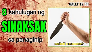 8 kahulugan ng SINAKSAK sa panaginip #sinaksaksapanaginip