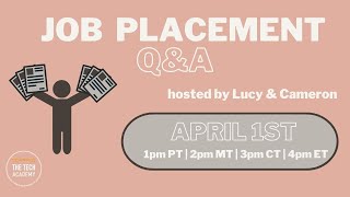 Tech-Talk: Job Placement Q&A with Lucy and Cameron