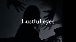 Lustful eyes || Spoken Word Poetry - Jad's spoken words [FREE AUDIO].