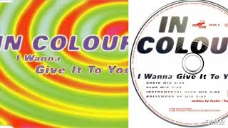 In Colour – I Wanna Give It To You - Maxi-Single - 1996