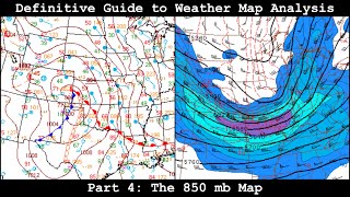 Definitive Guide to Weather Map Analysis - Part 4 - The 850 mb Map