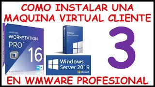 ✅💥🔥Como CREAR UNA MAQUINA VIRTUAL CLIENTE en WMWARE PROFESIONAL para WINDOWS SERVER 2019