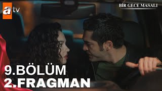 Bir Gece Masalı 9. Bölüm 2. Fragmanı