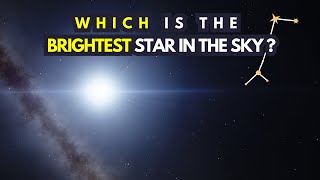 Which is the brightest star in the sky?