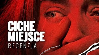 To NIE jest horror roku! | Ciche Miejsce - recenzja