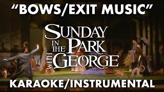 "Bows/Exit Music" - Sunday in the Park with George | EJM Instrumentals (Instrumental/Backing Track)