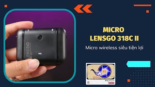 LensGo 318C-II | Thế hệ tiếp theo của dòng micro siêu tối ưu