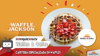 Franquicia Waffles & Coffee México.