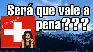 Pontos negativos e positivos de viver na Suíça 🇨🇭