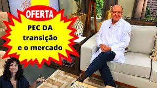 PEC da transição, discurso de Lula e as emoções do mercado