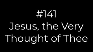 141 Jesus, the Very Thought of Thee | Conducting tutorial