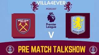 PRE MATCH TALKSHOW | WEST HAM UNITED VS ASTON VILLA