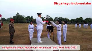 Pengibaran Bendera Merah Putih Kecamatan Terisi / PKPB Terisi 2022