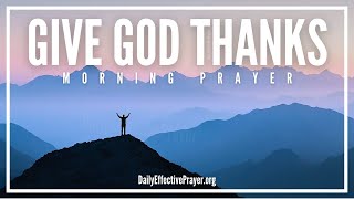 Gratitude To God Brings Breakthroughs | Blessed Morning Prayer To Start The Day With God (THANK GOD)