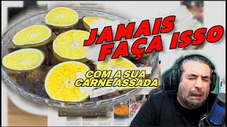 Jamais faça isso com a sua carne assada