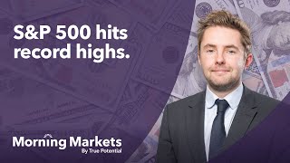 Record-breaking S&P 500 & interest rates | Morning Markets