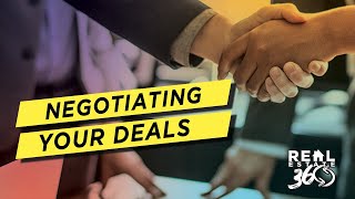 Negotiating Your Deals | Real Estate 360 Show Episode 33