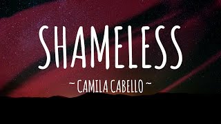 Camila Cabello - Shameless (Lyrics / Lyrics Video) // #vevoCertified //#trending