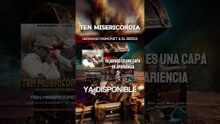 TEN MISERICORDIA #hermanoramonet #elberza #eecrecords #alabanzas  #music