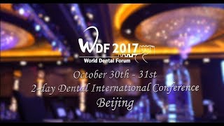 World Dental Forum 2017 Highlight 國際牙科論壇2017 精華片段