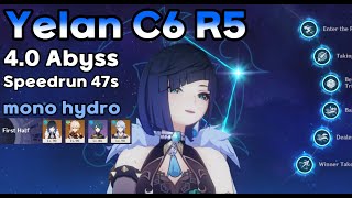 Yelan C6 R5 4.0 Spiral Abyss Speedrun 47s