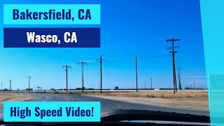 Bakersfield, CA to Wasco, CA - High Speed Driving Video Time Lapse