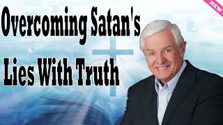 Overcoming Satan's Lies With Truth   Dr  David Jeremiah 2024