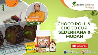 Choco Roll and Choco Cup Sederhana dan Mudah bersama Cak Heri Suyono