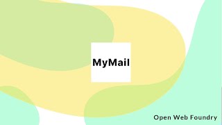 MyMail | Open Web Foundry | Demo Day 2021