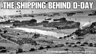 The Shipping Behind D-Day | Battle of the Atlantic | Europe vs Pacific | Liberty Ships & LSTs