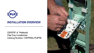 COYOTE® 6" Pedestal - Flip Tray Installation Overview