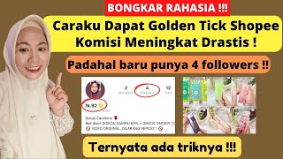 BONGKAR RAHASIA CARA DAPAT GOLDEN TICK SHOPEE VIDEO | CENTANG OREN SHOPEE AFFILIATE KOMISI MENINGKAT