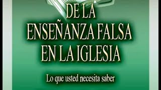 Hay falsas enseñanzas en la iglesia? verdades junto con mentiras? analicemos esto. (para cristianos)