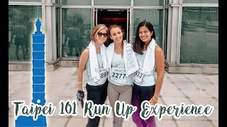 Taipei 101 Run Up 2018 | Tower Running Challenge | Experience Story