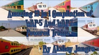 Amazing 13 In 1 Compilation of WAP-5 + WAP-7 Powered Trains in WR...!!!