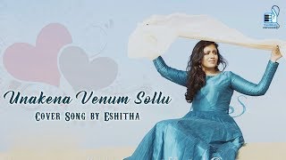 Unakena Venum Sollu - Cover Song by Eshitha | Trendmusic Unplugged