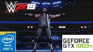 WWE 2K19: GTX 1050 TI 4GB i5 4460