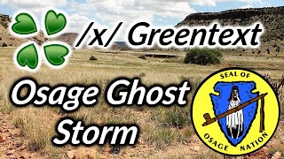 4Chan Story - Osage Ghost Storm - /x/ Greentext