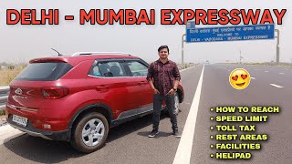 DELHI - MUMBAI EXPRESSWAY :  INDIA'S NEW SUPER HIGHWAY | ALL DETAILS | TOLL TAX | REST AREA| HELIPAD