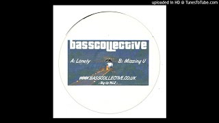 Bass Collective - Missing You (Bassline House)