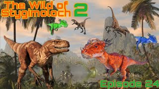 The Wild of Stygimoloch 2 - Episode 24: Stygimolochs vs Atrociraptors