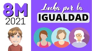 8M2021 - Lucha por la igualdad