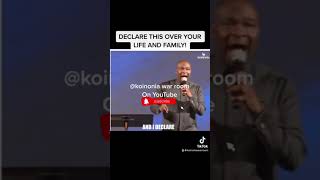 DECLARE THIS OVER YOUR LIFE AND FAMILY#trending#apostlejoshuaselman #koinoniaglobal#viralshorts